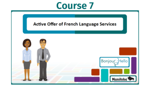 7. Active Offer of French Language Services